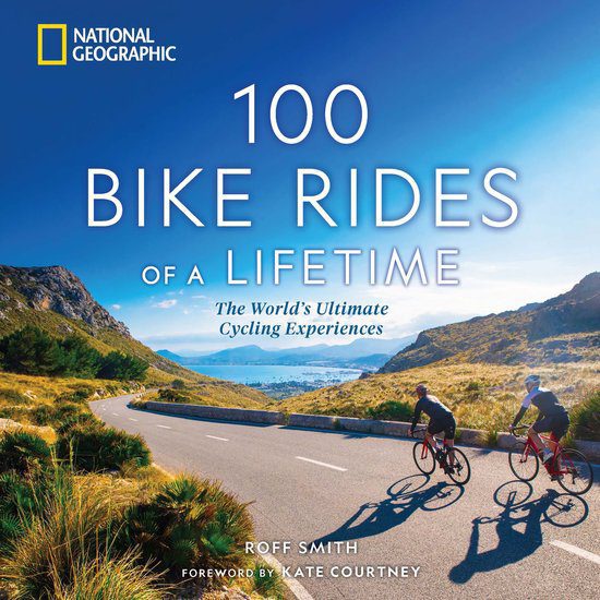 De kaft van '100 Bike Rides of a Lifetime', ƩƩn van de leukste fietsboeken.